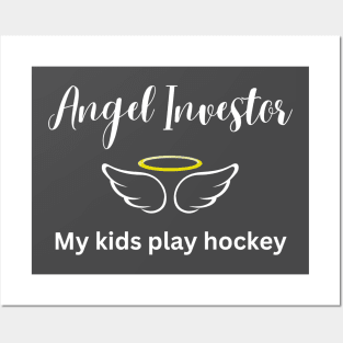 Angel Investor - My Kids Play Hockey (Dark) Posters and Art